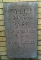 Tyler Rose Park: Construction started 1939, roses planted 1952 