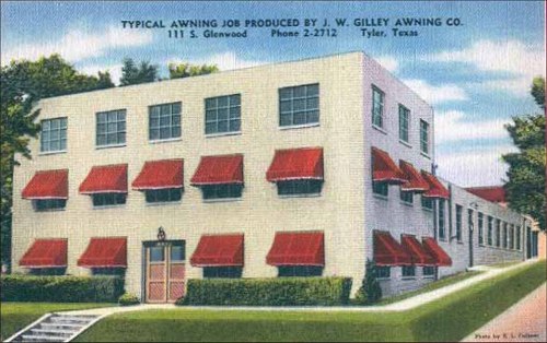 J.W. Gilley Awning Company, 111 S Glenwood, Tyler, Texas