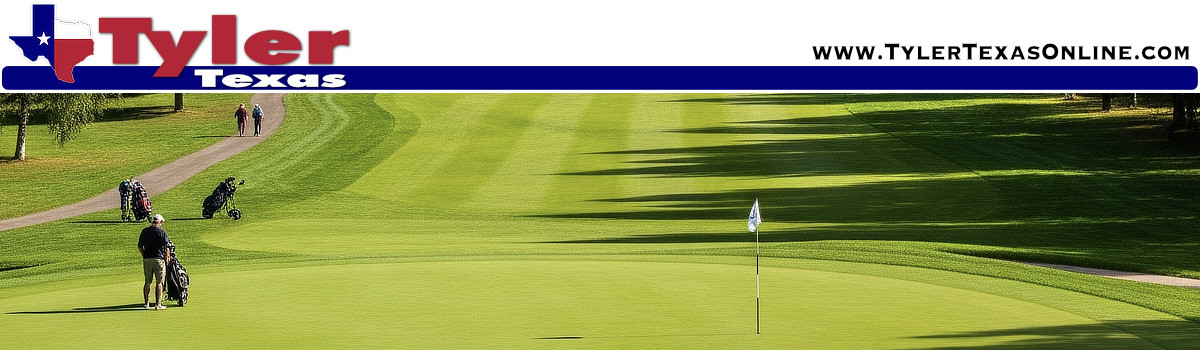 Tyler Texas Golf Courses & Country Clubs